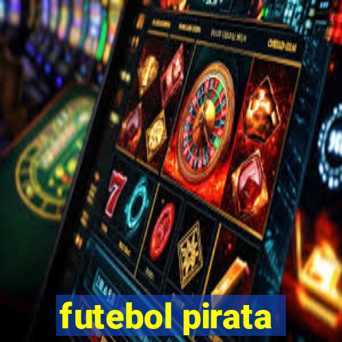 futebol pirata